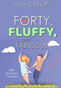 forty, fluffy, and fabulous